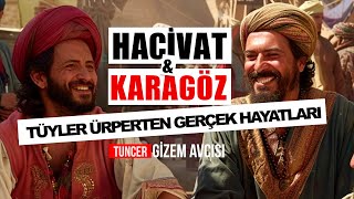 HACİVAT ve KARAGÖZÜN TÜYLER ÜRPERTEN GERÇEK HAYATLARI   RAMAZAN ÖZEL [upl. by Nytsirc]