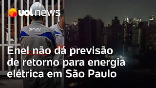 Apagão SP tem mais de 500 mil imóveis sem energia elétrica e Enel não dá previsão de retorno [upl. by Ognimod]