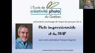 Vernissage La photo impressionniste et Maitriser le MIAP [upl. by Lipinski]