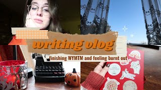 WRITING VLOG ✍ finally finishing WYMTM experiencing burnout amp bullet journal updates [upl. by Rednav]