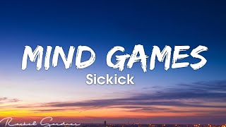 Sickick  Mind Games Lyrics [upl. by Ariella776]