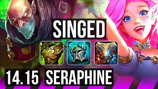 SINGED amp Samira vs SERAPHINE amp Xayah SUP  3733 Rank 13 Singed  EUW Master  1415 [upl. by Assile223]