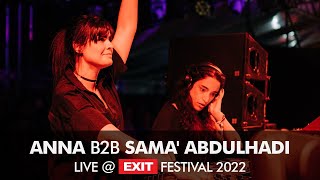 EXIT 2022  ANNA b2b Sama Abdulhadi live  mts Dance Arena FULL SHOW HQ Version [upl. by Smith126]