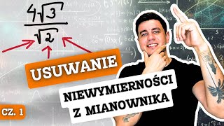 USUWANIE NIEWYMIERNOŚCI Z MIANOWNIKA CZ 1 [upl. by Shoshanna315]