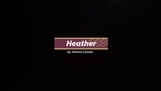 HEATHER  AMORA LEMOS COVER SONG [upl. by Crescen]