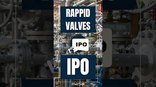 Rappid Valves IPO  Rappid Valves IPO Review  Upcoming IPO 2024 stockmarket sharemarket ipo [upl. by Raye]