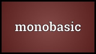 Monobasic Meaning [upl. by Avik]