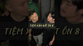 Tiệm Xăm Bất Ổn 8 NEC funny comedy shorts trending viralvideo foryou fyp tattoo bruh [upl. by Denney]