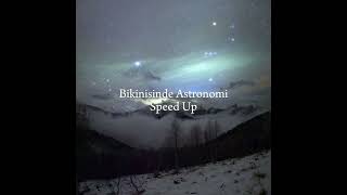 Bikinisinde AstronomiSpeed Up [upl. by Hillari459]