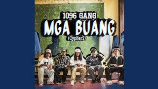 1096 Gang  MGA BUANG Cypher2 [upl. by Asert]