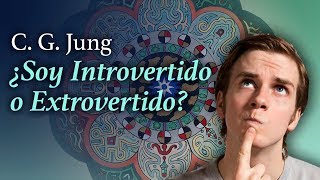 ¿Soy Introvertido o Extrovertido  Jung para Todos [upl. by Beckman168]