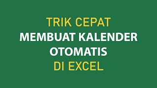 Cara Membuat Kalender di Excel dengan Cepat dan Mudah [upl. by Pacificas]