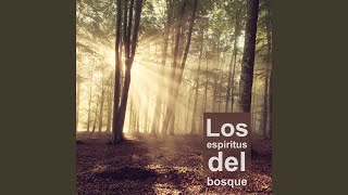 Los Espíritus del Bosque [upl. by Ahgiela]