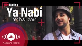 Maher Zain  Making Of quotYa Nabiquot Music Video [upl. by Edva]