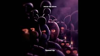 never be alone  shadrow Speed Up [upl. by Sunda]