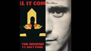 I Feel It Coming In The Air Tonight – The Weeknd vs Phil Collins [upl. by Effy113]