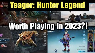 Yeager Hunter Legend Review Is It Worth Playing in 2023 [upl. by Milstone]