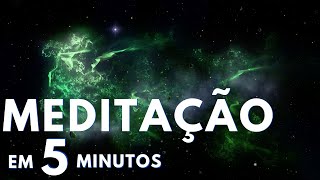 5 Minutos Música para Meditação  Medite em 5 minutos [upl. by Arykahs]