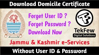 Download Domicile Without User ID and Password  Forget User ID amp Password  JK eServices  TekFew [upl. by Llesig]