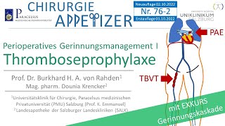 Thrombose Embolie Thromboseprophylaxe Perioperatives Gerinnungsmanagement I CHIR APP Nr 762 [upl. by Kiah]