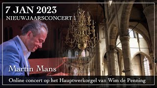 Nieuwjaarsconcert deel 1  Martin Mans orgel [upl. by Adamek340]