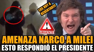 🚨¡URGENTE MILEI LE RESPONDIÓ A LOS N4RCOS QUE LO AMENAZARON DE MU3RTE Y LOS ANIQUILÓ  BREAK POINT [upl. by Adle]