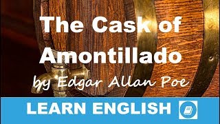 The Cask of Amontillado by Edgar Allan Poe  Short Story in English [upl. by Bridgid]