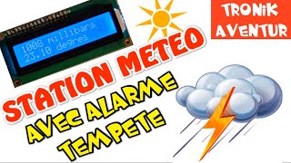 TRONIK AVENTUR 210  STATION METEO  ALARME TEMPETE BMP180 ARDUINO [upl. by Shawna124]