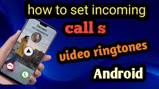 how to set incoming calls video ringtones for Android how to set video ringtones incoming [upl. by Albin]