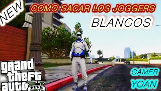 NEW COMO CONSEGUIR LOS JOGGERS BLANCOS GTA 5 ONLINE GAMER YOAN [upl. by Adehsor]