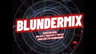 Blundermix March 24 [upl. by Radack]