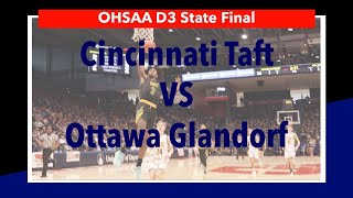 Cincinnati Taft VS Ottawa Glandorf  Basketball Highlights [upl. by Azzil]