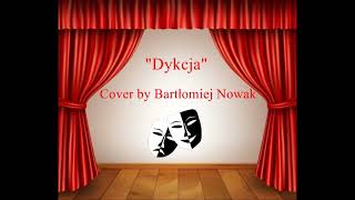 Artur Barciś  Dykcja cover by Bartłomiej Nowak [upl. by Licec]