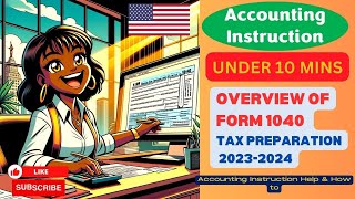 Overview of Form 1040 Tax Preparation 20232024 [upl. by Eusadnilem557]