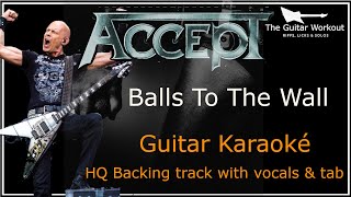 Accept  Balls To The Wall HQ Backing Track with vocals amp tab  Guitar Karaoke [upl. by Villada]