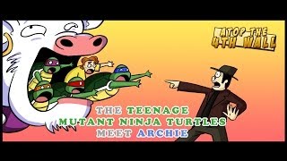 TMNT Meets Archie 1  Atop the Fourth Wall [upl. by Anilrats]