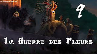 FR Civ6  La Guerre des Fleurs  épisode 9 [upl. by Harifaz741]