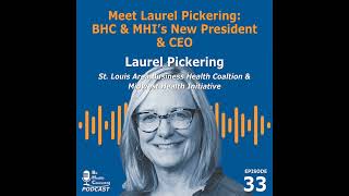 Meet Laurel Pickering BHC and MHIs New President amp CEO [upl. by Refotsirc600]