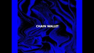 Chain Wallet  Driving [upl. by Nniuqal]