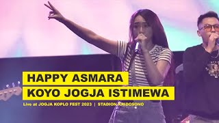 Happy Asmara  Koyo Jogja Istimewa Live at Jogja Koplo Fest [upl. by Tesler]