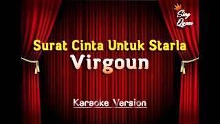 Virgoun Surat Cinta Untuk Starla Karaoke Version [upl. by Taima]