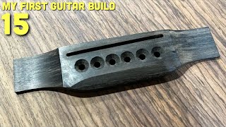 Acoustic Guitar Build part 15  making the bridge  with problems [upl. by Ikciv]