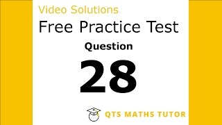 Numeracy skills test practice questions Test 1 – Q28 QTS Maths Tutor [upl. by Yeliac109]