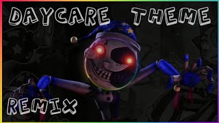 FNAF SECURITY BREACH REMIX Daycare Theme REMASTERED [upl. by Lleral]