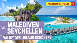 MALEDIVEN vs SEYCHELLEN  Die luxuriösen Trauminseln im Vergleich [upl. by Layol893]