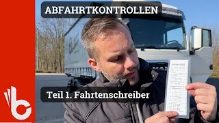 Abfahrtkontrolle LKW Sachgebiet 1  Fahrtenschreiber [upl. by Irol888]