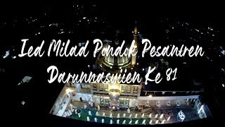 Ied Milad Pondok Pesantren Darunnasyiien ke 81 [upl. by Bianchi]