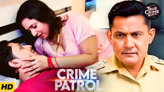 प्यार के जाल में फंसाकर फर्जी शादी और ठगी का हुआ खुलासा  Crime Patrol New Episode क्राइम Tv Show [upl. by Dora]