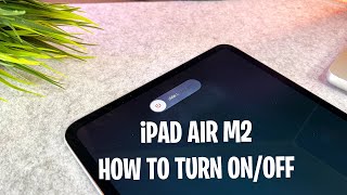 iPad Air M2 How To Turn OnOff  2024 [upl. by Edecrem]