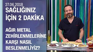 Ağır metal zehirlenmelerine karşı nasıl beslenmeliyiz Dr Ümit Aktaş anlattı [upl. by Eimyaj]